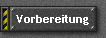 Vorbereitung